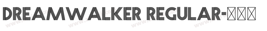 Dreamwalker Regular字体转换